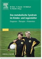 Haune, Hans Hauner, KIES, Wieland Kiess, Thomas Reinehr, Wabitsch u a... - Das metabolische Syndrom im Kindes- und Jugendalter