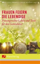 Langwal, Marie Luise Langwald, Marie-Luise Langwald, Mari Luise Langwald, Marie Luise Langwald, Niehueser... - Frauen feiern die Lebendige