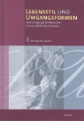 Bernard von Muralt - Lebensstil und Umgangsformen