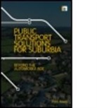 Paul Mees - Transport for Suburbia
