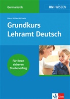 Harro Müller-Michaels, Gerhard Lauer - Klett Uni Wissen Grundkurs Lehramt Deutsch