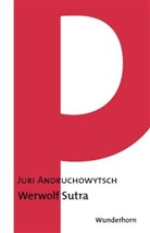 Juri Andruchowytsch, Joachim Sartorius, Hans Thill, Ernest Wichner - Werwolf Sutra