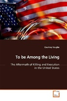 Courtney Vaughn - To be Among the Living
