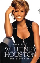 Mark Bego - Whitney Houston - Die Biografie