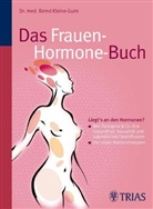 Bernd Kleine-Gunk - Das Frauen-Hormone-Buch