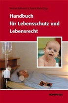 Manfre Balkenohl, Manfred Balkenohl, Rösler, Roland Rösler - Handbuch für Lebensschutz und Lebensrecht