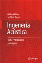 José L. Barros, José Luis Barros, Michael Möser - Ingeniería Acústica