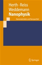 Hert, Simon Herth, Simone Herth, Reis, Günte Reiss, Günter Reiß... - Nanophysik