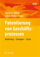 Marti Moehrle, Martin Moehrle, Martin G. Möhrle, Walter, Walter, Lothar Walter - Patentierung von Geschäftsprozessen