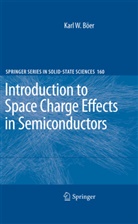 Karl W Böer, Karl W. Böer - Introduction to Space Charge Effects in Semiconductors