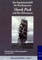 Ja Fock, Jan Fock - Das Segelschulschiff der Reichsmarine Gorch Fock und ihre Schwestern