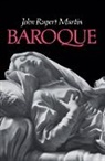 Rupert Martin John, John Martin, John Rupert Martin - Baroque