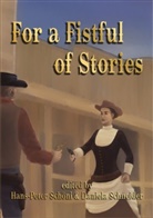 SCHNEIDER, Schneider, Daniela Schneider, Hans-Pete Schöni, Hans-Peter Schöni - For a Fistful of Stories
