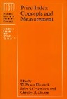 W. Erwin (EDT)/ Greenlees Diewert, W. Erwin Greenlees Diewert, Walter E. Diewert, Walter E. Greenlees Diewert, DIEWERT W ERWIN GREENLEES JOHN, John Greenlees... - Price Index Concepts and Measurement