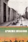 Mariola Espinosa, Espinosa Mariola - Epidemic Invasions