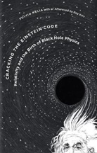 Roy Kerr, Fulvio Melia, Fulvio (Univ. of Arizona) Melia, Melia Fulvio - Cracking the Einstein Code: Relativity and the Birth of Black Hole Ph
