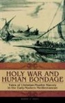 Robert Davis, Robert C. Davis - Holy War and Human Bondage