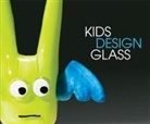Dale Chihuly, Benjamin Cobb, Benjamin Linn Cobb, Benjamin W Cobb, Benjamin W. Cobb, Susan Linn... - Kids Design Glass