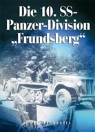 Rolf Michaelis - Die 10. SS-Panzer-Division "Frundsberg"