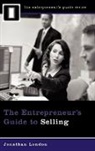 Jonathan London, London Jonathan - Entrepreneurs Guide to Selling
