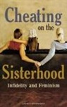 Lauren Rosewarne - Cheating on the Sisterhood