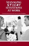 Joan Curtis, Joan C. Curtis, Curtis Joan C. - Managing Sticky Situations At Work