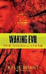 Kylie Brant - Waking Evil