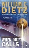 William C. Dietz - When Duty Calls