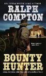 Ralph Compton, Ralph/ West Compton, Joseph A West, Joseph A. West - Ralph Compton Bounty Hunter