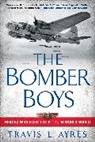 Travis L Ayres, Travis L. Ayres - The Bomber Boys