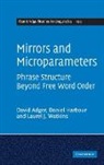 David Adger, David Harbour Adger, Daniel Harbour, Laurel J. Watkins - Mirrors and Microparameters