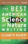Tim Folger, Elizabeth Kolbert, Tim Folger, Elizabeth Kolbert - The Best American Science and Nature Writing 2009