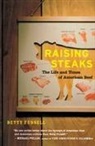 Betty Fussell - Raising steaks