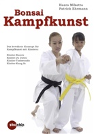 Ehrmann, Patrick Ehrmann, Mikett, Heer Miketta, Heero Miketta - Bonsai-Kampfkunst