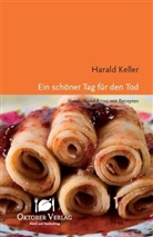 Harald Keller - Ein schöner Tag für den Tod