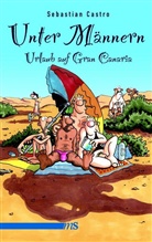 Sebastian Castro - Unter Männern - Urlaub auf Gran Canaria