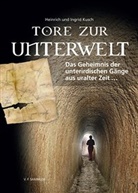 Heinrich Kusch, Heinrich und Ingrid Kusch, Ingrid Kusch - Tore zur Unterwelt
