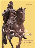 Hendrik Ziegler, Hendrrik Ziegler - Der Sonnenkönig und seine Feinde