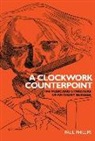 Paul Phillips, Phillips Paul - Clockwork Counterpoint