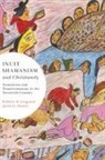 Frédéric B Laugrand, Frederic B. Laugrand, Frédéric B. Laugrand, Jarich G Oosten, Jarich G. Oosten - Inuit Shamanism and Christianity