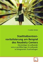 Franziska Schulze - Stadtteilzentren-revitalisierung am Beispiel des Reudnitz Centers