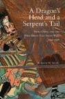 Kenneth M. Swope - A Dragon's Head and a Serpent's Tail