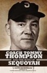 Patti Dickinson, Chadwick Corntassel Smith - Coach Tommy Thompson and the Boys of Seqoyah