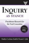 Marilyn Cochran-Smith, Susan L. Lytle, Not Available - Inquiry As Stance