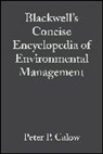 Calow, Peter Calow, Peter Calow, Peter P Calow, Peter P. Calow, Calow Peter P. - Blackwell's Concise Encyclopedia of Environmental Management