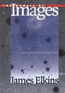James Elkins, ELKINS JAMES ASSOCIATE PROFESSOR - The Domain of Images