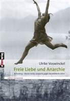 Ulrike Voswinckel - Freie Liebe und Anarchie