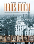 Judith Eiblmayer, Judith Eiblmayr, Iris Meder - Haus Hoch