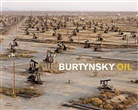 Edward Burtynsky, Paul Roth, Marcus Schubert, Edward Burtynsky - Edward Burtynsky Oil