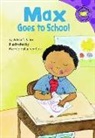 Adria F Klein, Adria F. Klein, Adria F./ Gallagher-cole Klein, Adria Fay Klein, Mernie Gallagher-Cole, Mernie Elizabeth Gallagher-Cole - Max Goes to School